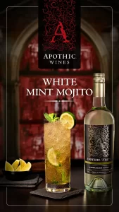 Apothic Wine next to a White Mint Mojito